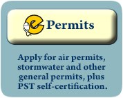ePermits: Apply for air permits, stormwater and other general permits and PST self-certification.